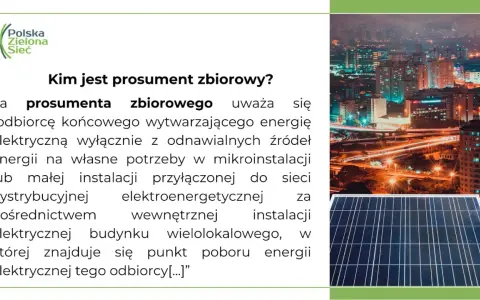 Prosument zbiorowy to odbiorca końcowy wytwarzający energię elektryczną z OZE na własne potrzeby. Obrazek przedstawia panel słoneczny i nocne miasto.